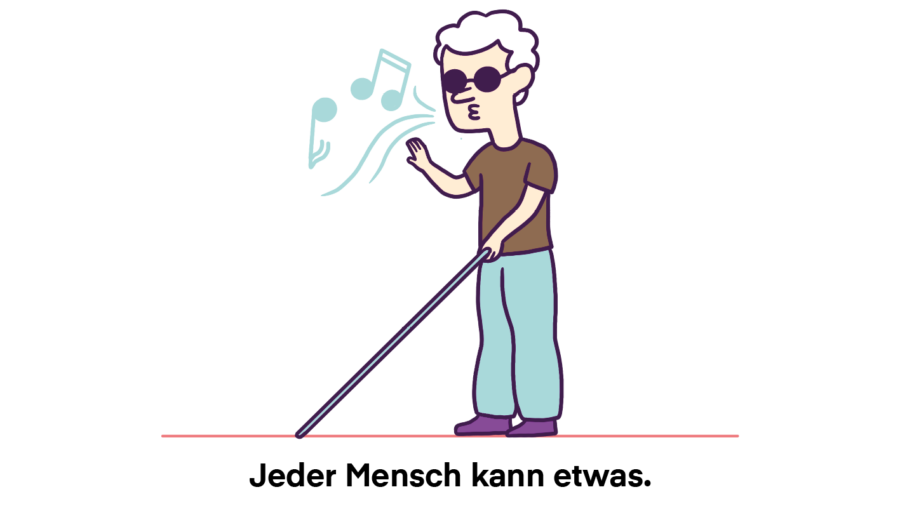 Jeder Mensch kann etwas.