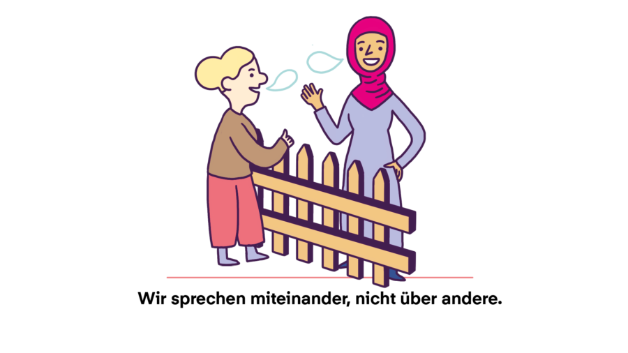 Wir sprechen miteinander, nicht über andere.